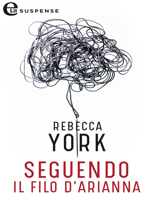Title details for Seguendo il filo d'Arianna by Rebecca York - Available